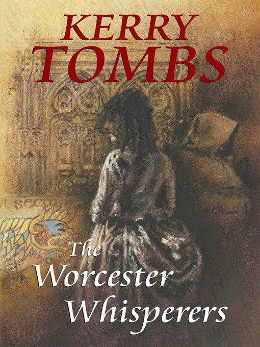 Title details for The Worcester Whisperers by Kerry Tombs - Available